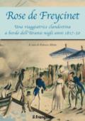 Rose de Freycinet. Una viaggiatrice clandestina a bordo dell'Uranie negli anni 1817-20