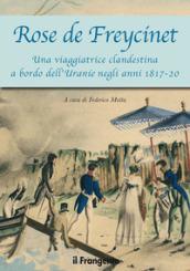 Rose de Freycinet. Una viaggiatrice clandestina a bordo dell'Uranie negli anni 1817-20