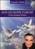 Don Giuseppe Furchì. Il suo cammino terreno