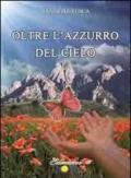 Oltre l'azzurro del cielo