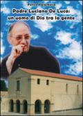 Padre Luciano De Luca. Un uomo di Dio tra la gente