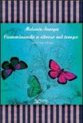 Camminando a ritroso nel tempo (dai 17 ai 9 anni)