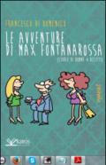 Le avventure di Max Fontanarossa. (Storie di donne & delitti)