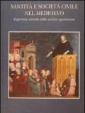 Santità e società civile nel Medioevo. Esperienze storiche della santità agostiniana