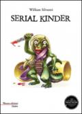 Serial Kinder