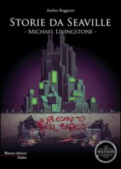 Storie da Seaville. Michael Livingstone