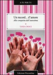 Un record... d'amore. Alla conquista dell'autostima