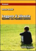 Leggere il silenzio. Lavorare con i bambini autistici