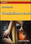 Videogiochiamo a scuola