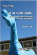 Che cos'e' l'antipsichiatria. Storia della nascita del movimento di critica alla psichiatria