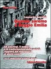 Quando saremo a Reggio Emilia. Gli psicologi, il welfare e le trasformazioni della società reggiana dal dopoguerra ai giorni nostri