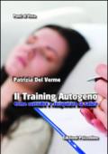 Il training autogeno. Come custodire e recuperare la salute