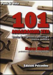 101 anagrammi zen. Storia di enigmistica, psicologia, cinema, politica