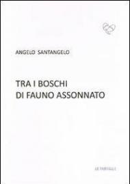 Tra i boschi di fauno assonnato