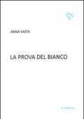 La prova del bianco