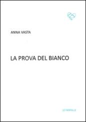 La prova del bianco