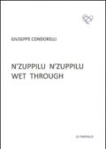 N'zuppilu n'zuppilu. Wet through. Testo siciliano e inglese