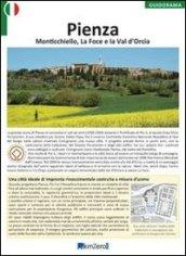 Pienza, Monticchiello, La Foce e la Val d'Orcia