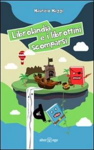 Librolandia e i librottini scomparsi