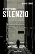 Il recupero del silenzio