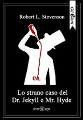 Lo strano caso del Dr. Jekyll e Mr. Hyde