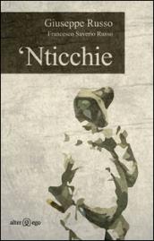 'Nticchie. Poesie, racconti e riflessioni dall'altra Napoli