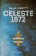 Celeste 1872