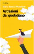 Astrazioni dal quotidiano