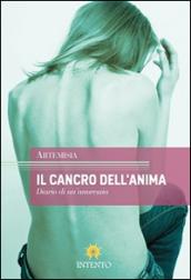 Il cancro dell'anima. Diario di un'anoressia