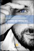 L'uomo dei miracoli