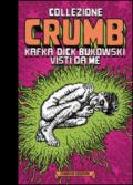 Kafka, Dick, Bukowski visti da me. Collezione Crumb. Ediz. limitata: 1