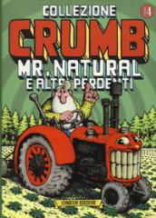 Mr. Natural e altri perdenti. Collezione Crumb: 4