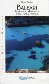 Baleari. Maiorca, Minorca, Ibiza, Formentera