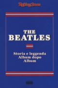 The Beatles. Storia e leggenda album dopo album