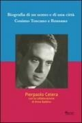 Biografia di un uomo e di una città. Cosimo Toscano e Rossano