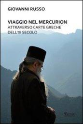 Viaggio nel Mercurion attraverso carte greche dell'XI secolo