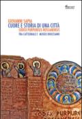 Cuore e storia di una città. Codex purpureus rossanensis tra cattedrale e Museo Diocesano