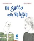 Un gatto nella valigia. Ediz. illustrata