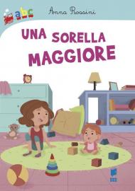 Una sorella maggiore. Ediz. illustrata