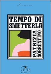 Tempo di smetterla