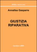 Giustizia riparativa. Un'analisi delle aperture dell'ordinamento italiano al c.d. paradigma riparativo