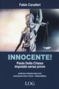 Innocente! Paola Della Chiesa imputata senza prove