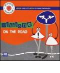 Missione «on the road». Piccole guide per piccoli cittadini consapevoli. Con adesivi