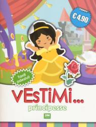 Principesse. Vestimi... Con adesivi