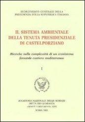 Il sistema ambientale della tenuta presidenziale di Castelporziano. Ricerche sulla complessità di un ecosistema forestale costiero mediterraneo
