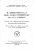 Il sistema ambientale della tenuta presidenziale di Castelporziano. Ricerche sulla complessità di un ecosistema forestale costiero mediterraneo