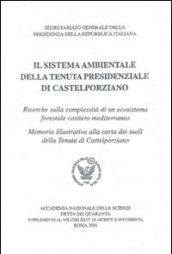 Il sistema ambientale della tenuta presidenziale di Castelporziano. Ricerche sulla complessità di un ecosistema forestale costiero mediterraneo