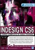InDesign CS6 corso completo. Corso in video training. DVD-ROM
