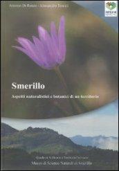 Smerillo. Aspetti naturalistici e botanici di un territorio