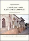 Zungri 1899-1909. Il decennio dell'odio